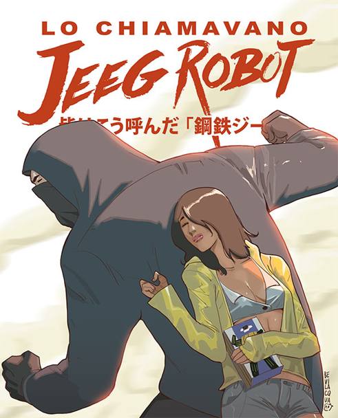 La cover del fumetto Lo chiamavano Jeeg Robot realizzata da Giacomo Bevilacqua
